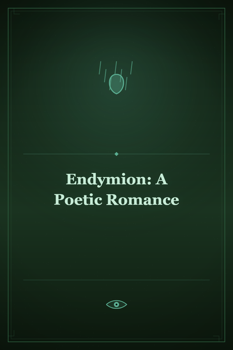 Endymion: A Poetic Romance