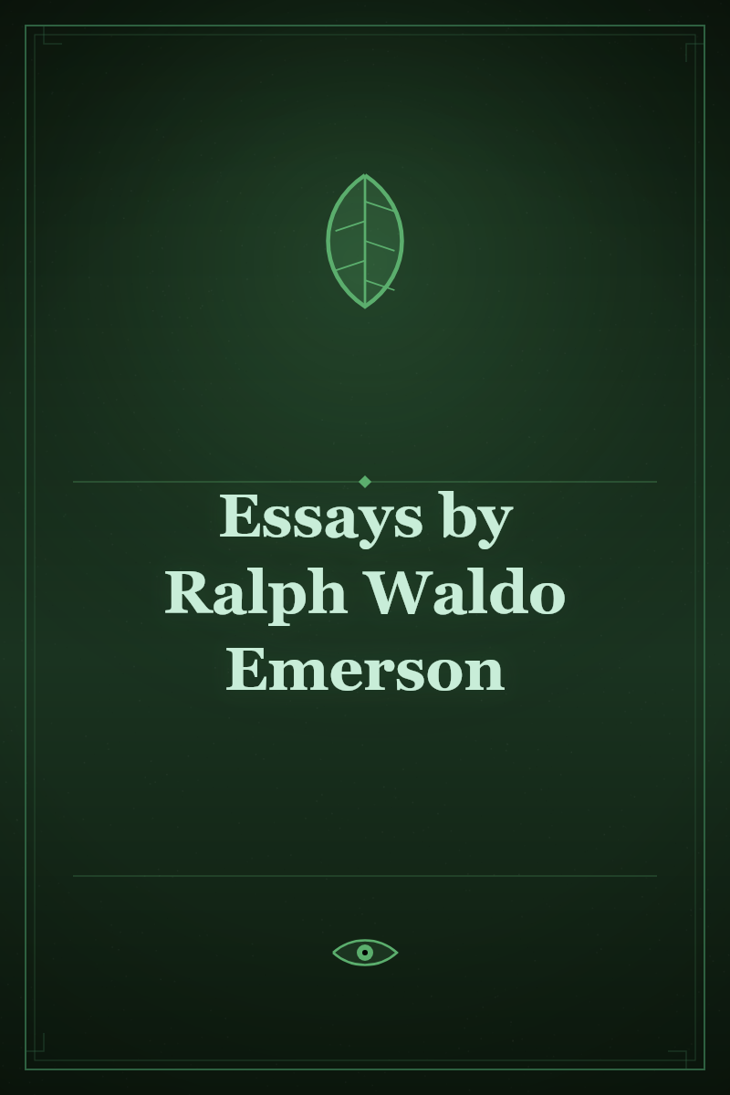 Essays by Ralph Waldo Emerson