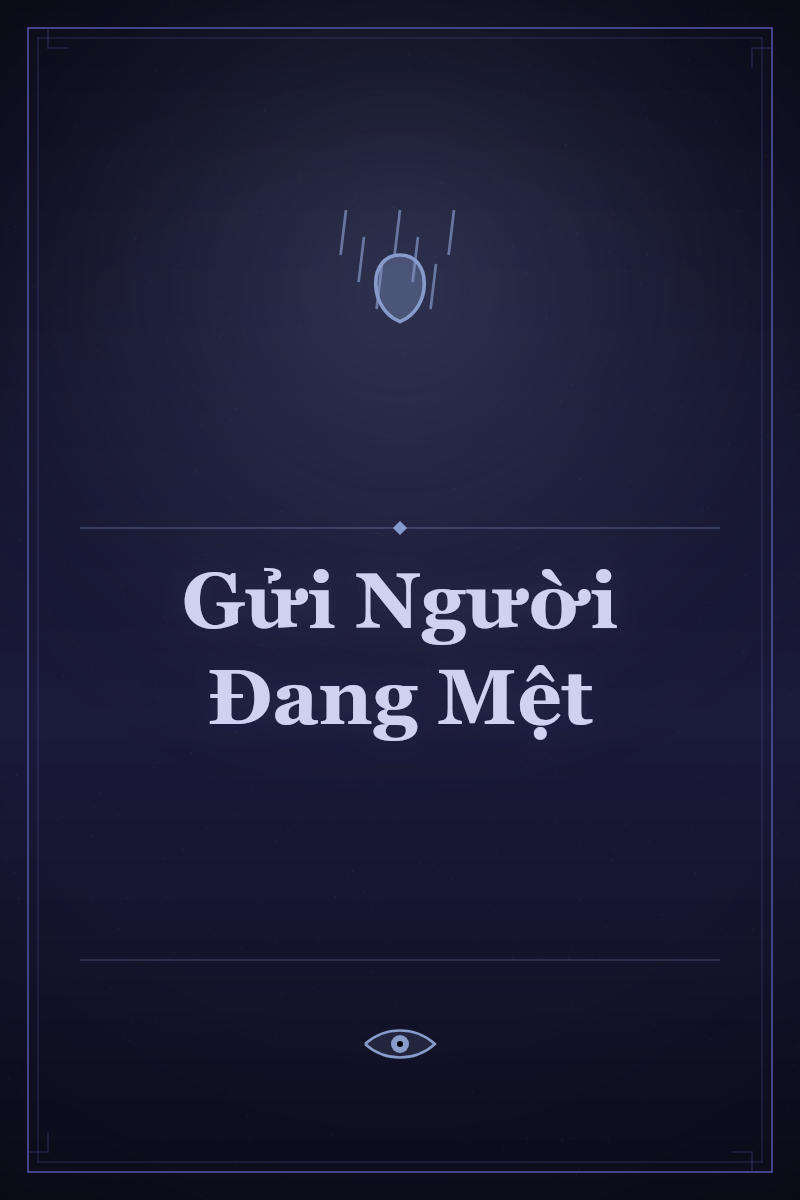Gửi Người Đang Mệt