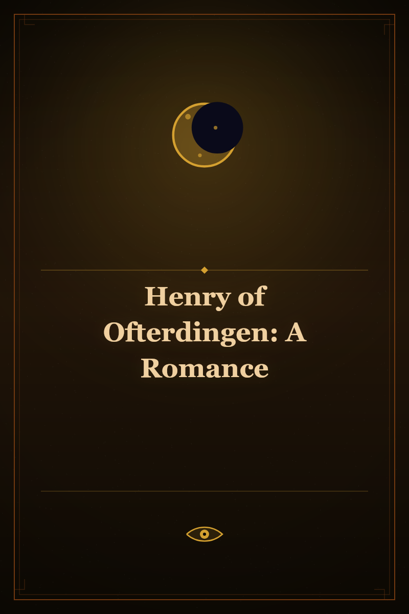 Henry of Ofterdingen: A Romance