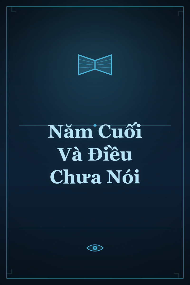 Năm Cuối Và Điều Chưa Nói