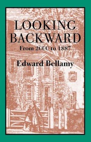 Looking Backward, 2000 to 1887