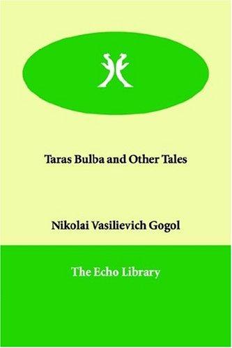 Taras Bulba, and Other Tales