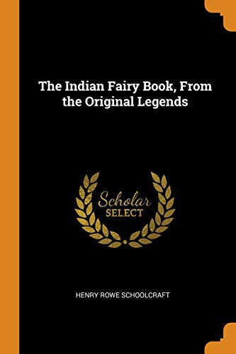 The Indian Fairy Book: From the Original Legends