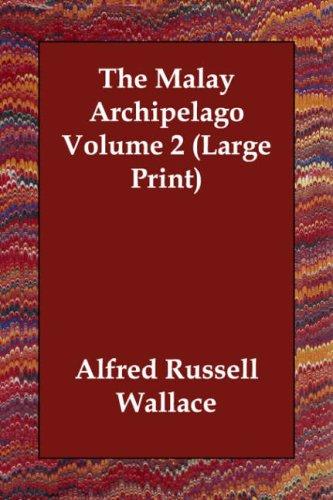 The Malay Archipelago, Volume 2