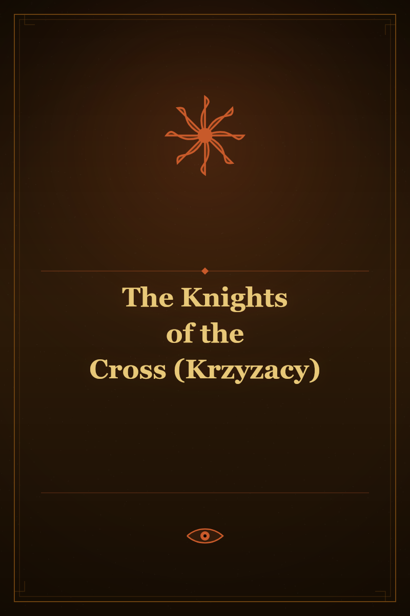 The Knights of the Cross (Krzyzacy)