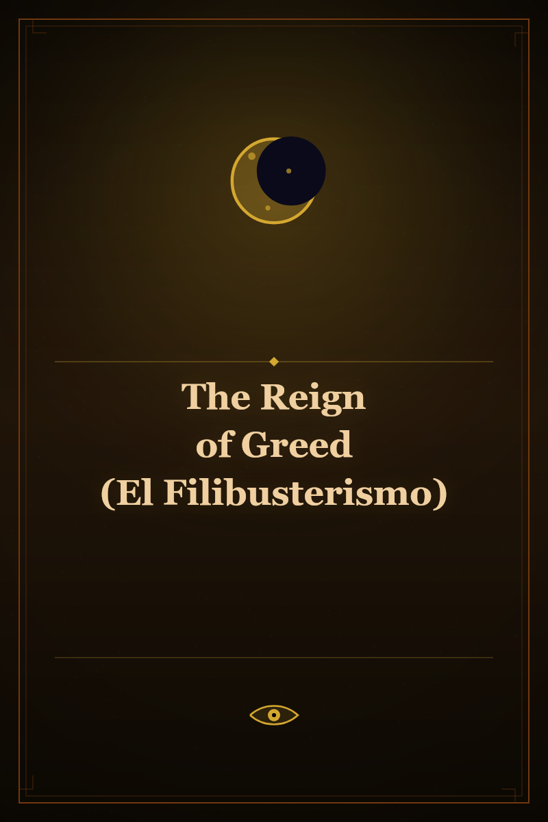 The Reign of Greed (El Filibusterismo)